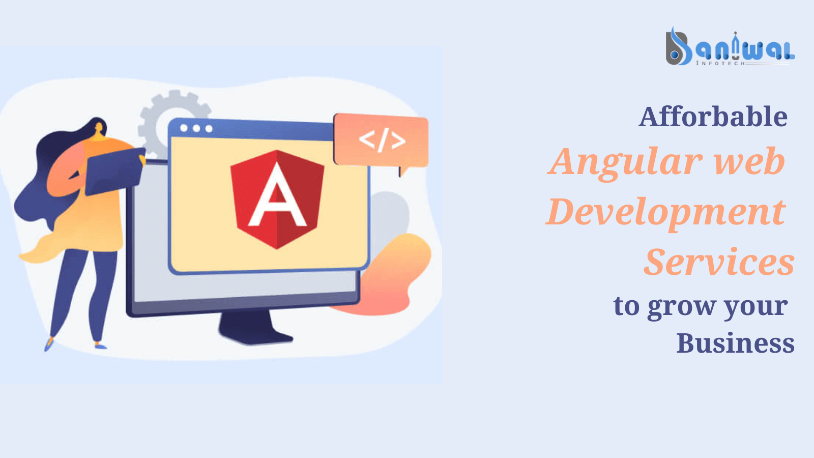 AngularJs Development Services Company | Baniwal Infotech