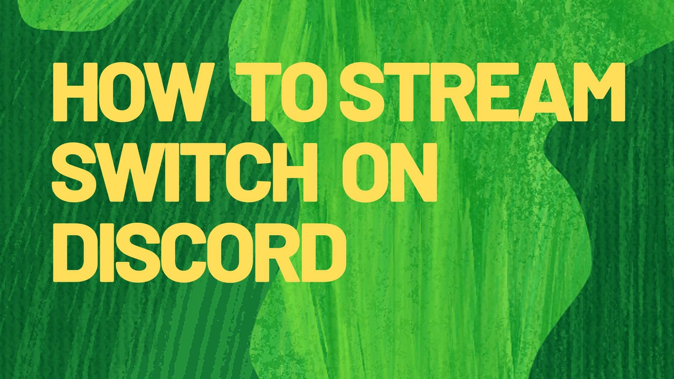 How to stream switch on Discord