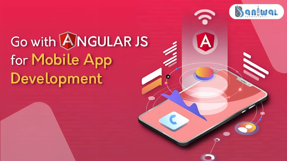angularjs mobile app development services - Baniwal Infotech